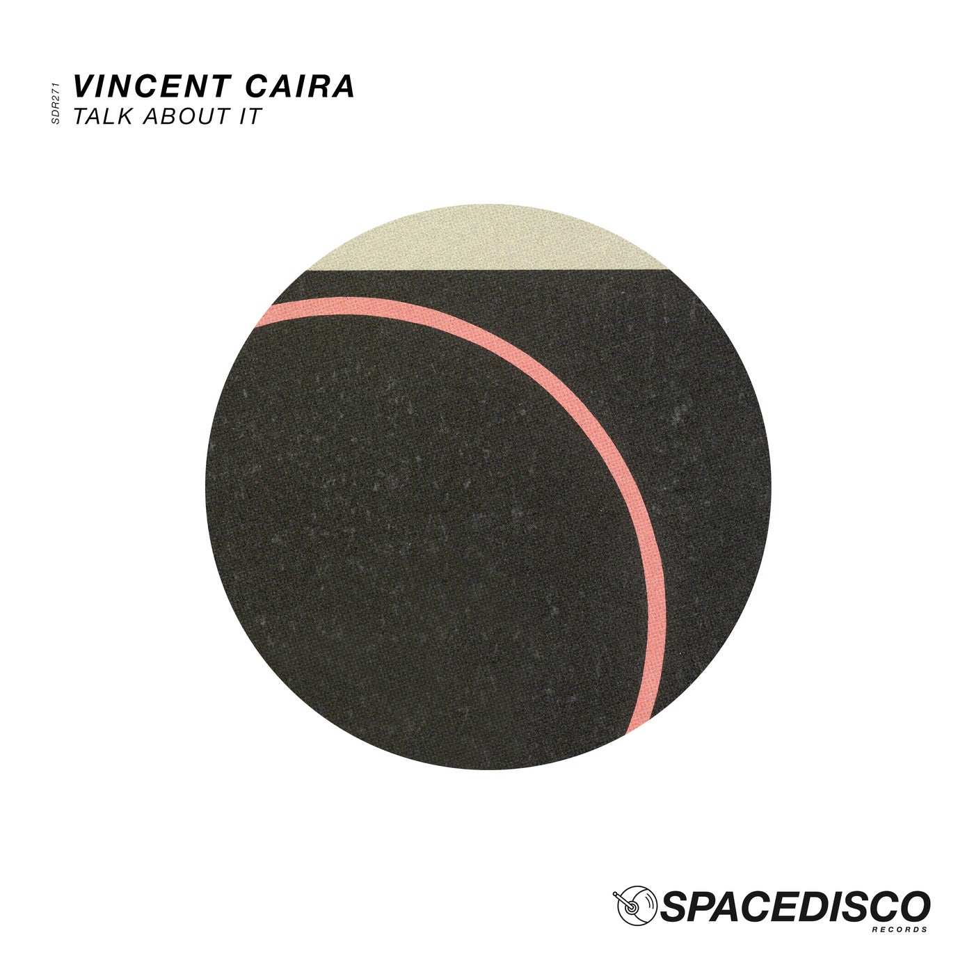 Vincent Caira - Talk About It [SDR271]